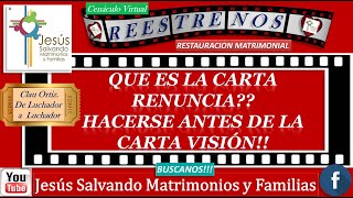 Como Hacer la Carta Renuncia Antes de la Carta Visión!! ❤ Restauración Matrimonial ❤ No al Divorcio!