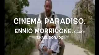 Ennio Morricone. Arreglo Warren Hill (Alto Sax) - Cinema Paradiso