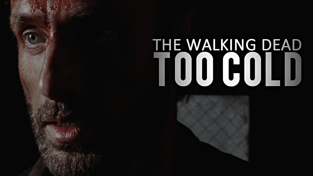 the walking dead || too cold