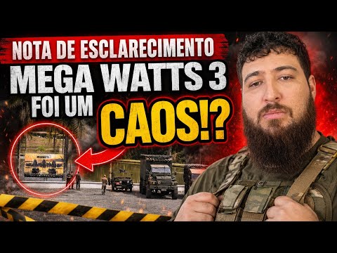MEGA WATTS 3 FOI UM CAOS!? | NOTA DE ESCLARECIMENTO