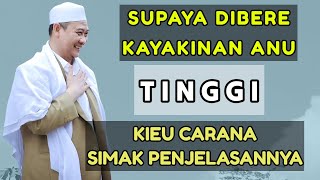 Abuya uci supaya dibere kayakinan anu tinggi | surat al an'am 17 - 18