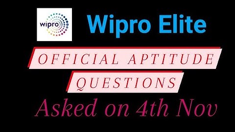 Wipro Elite Official Questions | Pattern | Asked on 4th Nov | Aptitude | BiNaRiEs