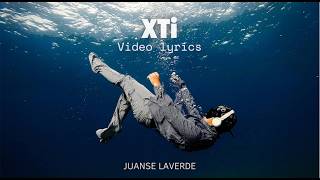 Juanse Laverde - Xti Official Lyric Video