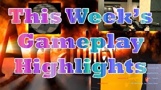 This Weeks Gameplay Highlights Episode 2