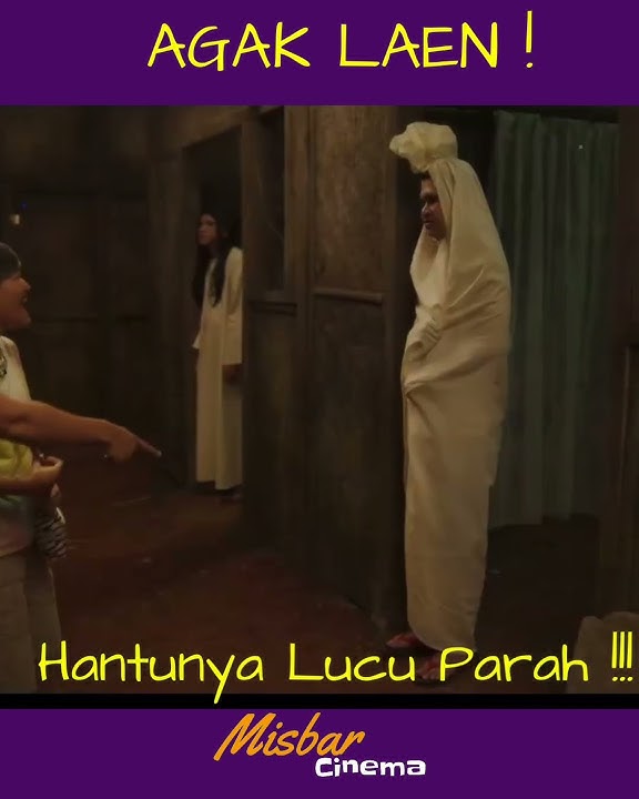 HANTUNYA LUCU PARAH !!! TIDAK SERAM SAMA SEKALI !!! DALAM ALUR CERITA FILM AGAK LAEN - FULL MOVIE
