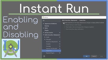 Enabling and Disabling Instant Run || How To