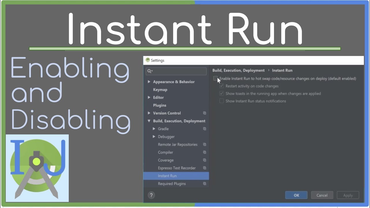 Enabling and Disabling Instant Run || How To's #3 - YouTube