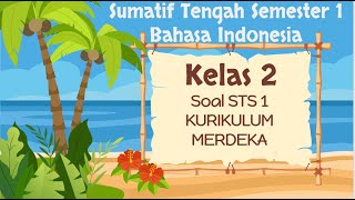 SOAL PTS STS UTS BAHASA INDONESIA KELAS 2 SEMESTER 1