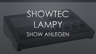 Showtec LAMPY I Show anlegen I Tutorial
