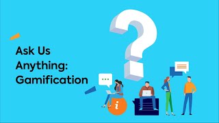 Ask us anything  - Gamification News