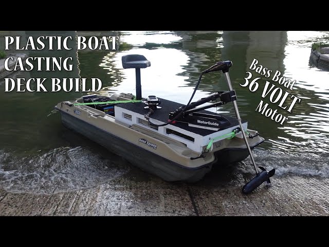 Plastic Boat Deck Build! Cheapest Boat To Bass Boat Build EVER! 36 VOLT  Trolling Motor! 