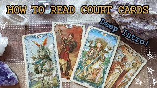 How to Read Court Cards in Tarot - Easy Ways to Remember Meanings | Pages, Knights, Queens, Kings