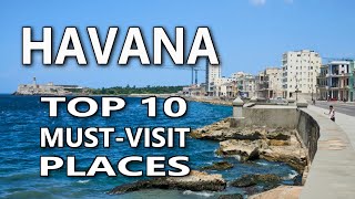 Unveiling Cuba's Heartbeat: Havana's Top 10 Attractions