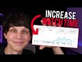 How to Increase Watch Time on YouTube