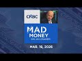 Mad Money 03 19 26 Audio Only