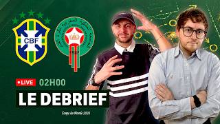 🏆🔥 BRÉSIL - MAROC : LE DÉBRIEF EN DIRECT ! (VINICIUS vs BRAHIM)
