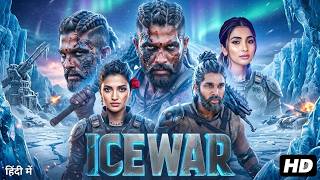Ice War  Movie 2026 Hindi Dubbed  Allu Arjun U0026 Pooja Hegde  Biggest Action Blockbuster