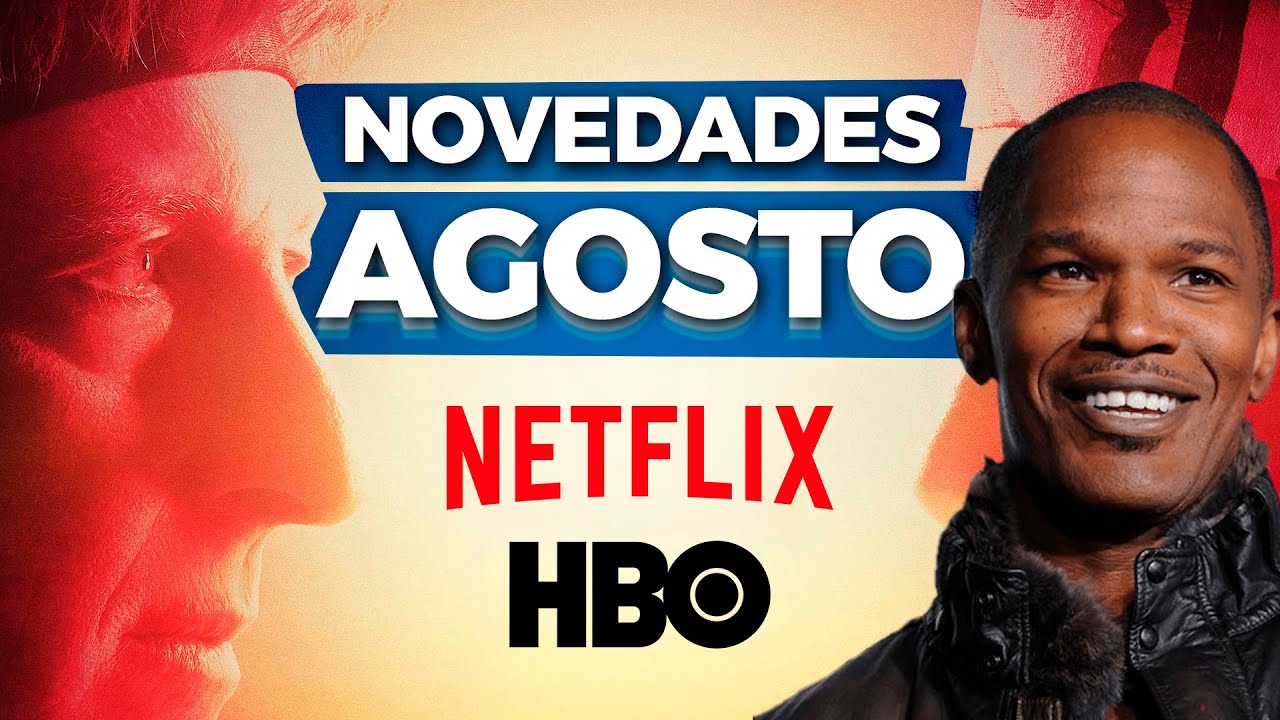 AGOSTO | Las NOVEDADES en NETFLIX y HBO 