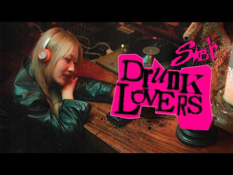 SOBR - Drunk Lovers [OFFICIAL VIDEO]