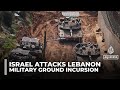 Israeli Forces Push into Lebanon Amid Clashes with Hezbollah