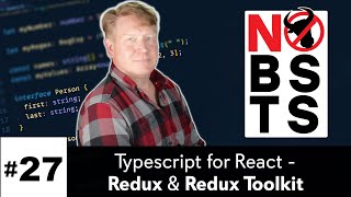 No BS TS #27 -Typescript/React - Redux Toolkit