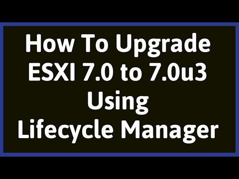 Upgrade ESXi 7.0 to 7.0u3 | Upgrade ESXi 7.0.0 to 7.0.3 | VMware 7 lifecycle manager |  ESXi 7.0u3