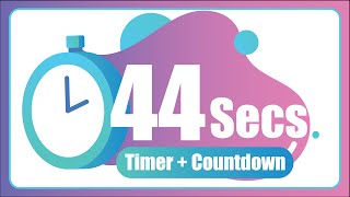 44 Seconds countdown Timer ⏱ with Alarm 🚨 (The Moments)