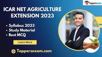 ICAR NET AGRICULTURE EXTENSION Syllabus 2023, Important Questions, Study Material, Best MCQ