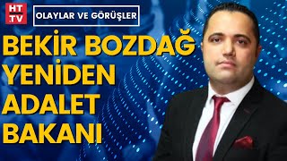 Adalet Bakanlığına Yeniden Bekir Bozdağ Getirildi Avukat Rezan Epözdemir Yorumladı
