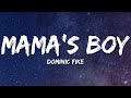 Dominic Fike Mama S Boy Lyrics