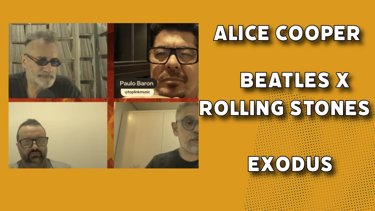 Alice Cooper, Beatles versus Rolling Stones e o Exodus