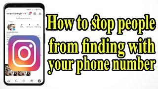 How to Prevent Someone from Searching for You on Instagram by Phone Number screenshot 3
