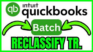 How To BATCH RECLASSIFY TRANSACTIONS In QuickBooks Online (QUICK & EASY) 2026