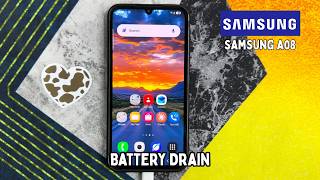 How to Fix Samsung Galaxy A08 Battery Drain
