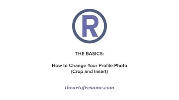 How to Change Your Resume Profile Photo Picture (The Art of Resume)