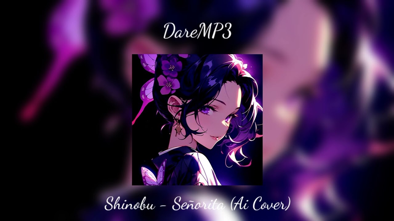 Shinobu Kocho - Señorita (Ai Cover)