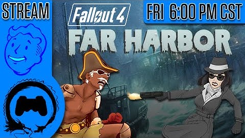 Fallout 4 - FAR HARBOR - TeamFourStar