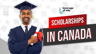 Study in Canada with scholarships | Indian students in Canada | Top Canadian colleges | Leverage Edu