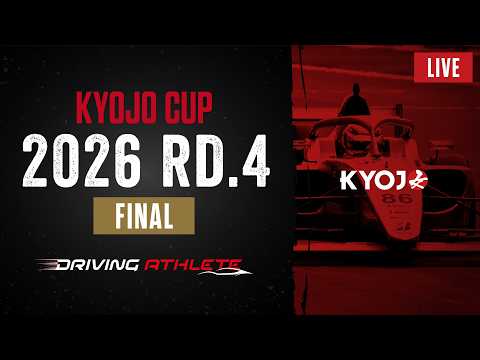 KYOJO CUP 2026 Rd.4 Final(12:20〜)
