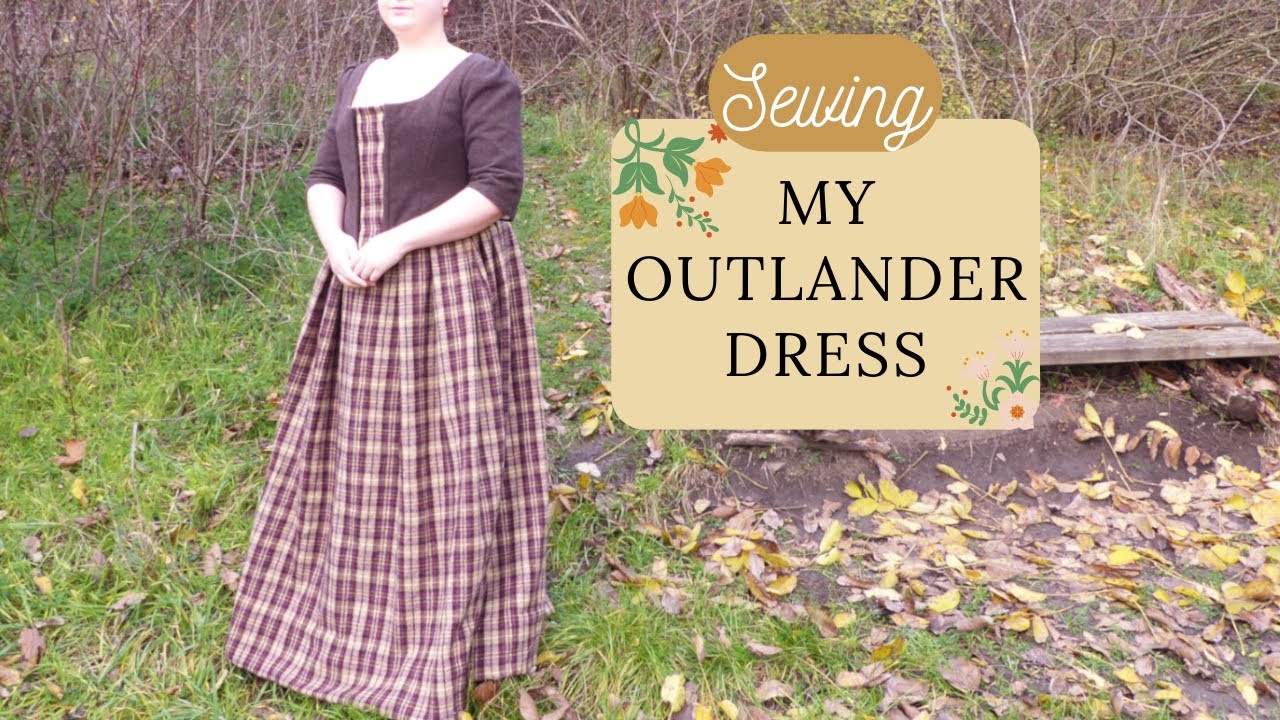 What I would wear in "Outlander"| Making the entire dress|