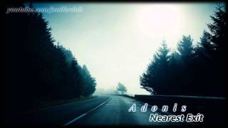 Watch Adonis Nearest Exit video