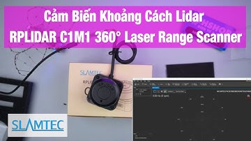Mở hộp và Đánh giá chi tiết - Cảm Biến Khoảng Cách Lidar RPLIDAR C1M1 360°