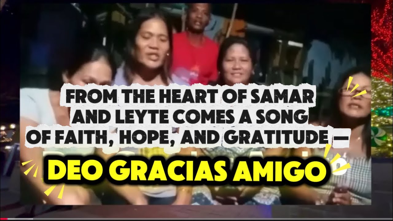 Deo Gracias Amigo – Traditional Waray Christmas Carol (Panarit)