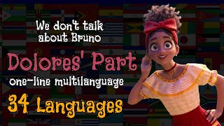 엔칸토 돌로레스 파트 - We dont talk about Bruno DOLORES PART ONE-LINE MULTILANGUAGE 34 Languages with Coreo