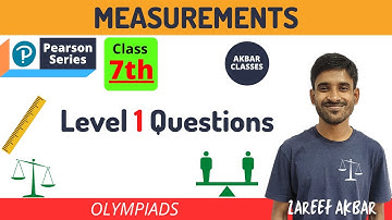 Class 7 | Measurements | Pearson IIT Foundation Series | Level 1 Questions | Zareef Akbar