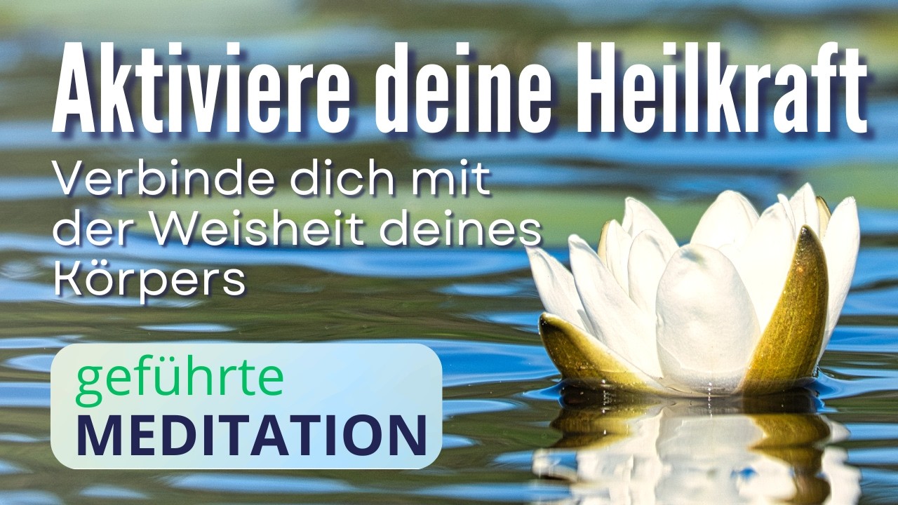 Selbstheilungskräfte aktivieren | Geführte Meditation für Regeneration & innere Weisheit | 19 Min.