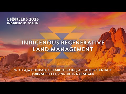 Indigenous Regenerative Land Management