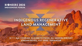 Indigenous Regenerative Land Management