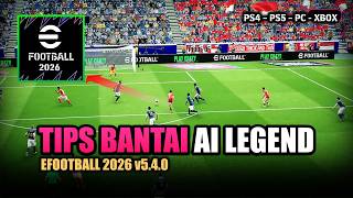 Tips Bantai AI Legend eFootball 2026 PS4, PS5, PC, XBOX