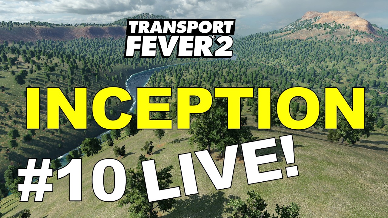 INCEPTION #10 - Sunday Night LIVE with Transport Fever 2 on VERY HARD Mode!